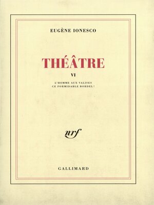 cover image of Théâtre (Tome 6)--L'Homme aux valises / Ce formidable bordel !